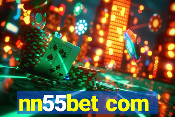 nn55bet com